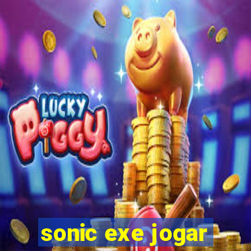 sonic exe jogar